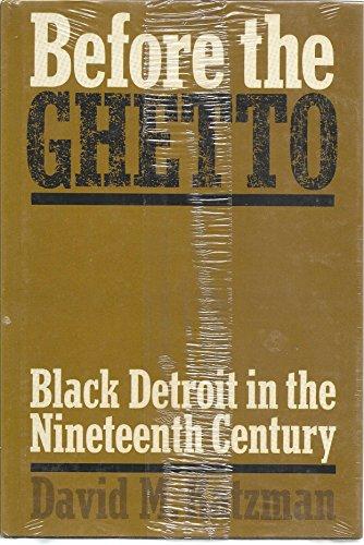 Book Before the ghetto; black Detroit in the nineteenth century (Blacks in the New World) free