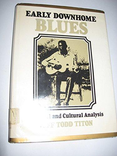 Book Early Downhome Blues : A Musical and Cultural Analysis free