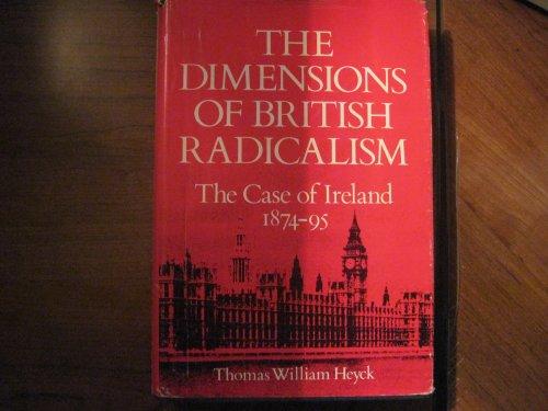 Book The dimensions of British Radicalism;: The case of Ireland, 1874-95 free
