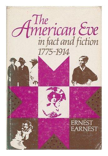 Book The American Eve in Fact and Fiction, 1775-1914 free