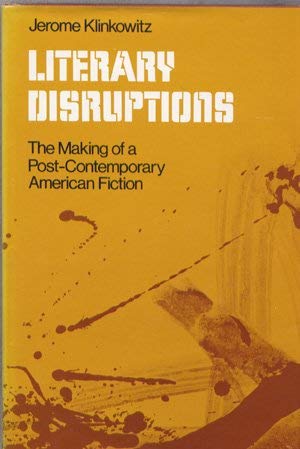 Book Literary disruptions: The making of a post-contemporary American fiction free