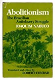 Book ABOLITIONISM: The Brazilian Antislavery Struggle (English and Portuguese Edition) free