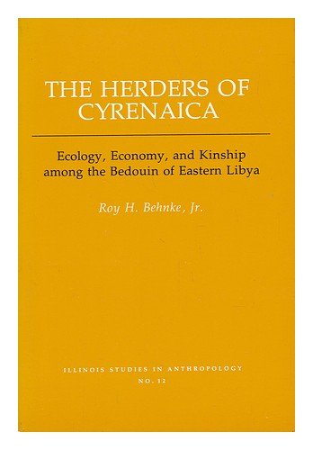 Book The Herders of Cyrenaica: Ecology, Economy, and Kinship among the Bedouin of Eastern Libya (American Bottom Archaeology) free