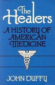 Book The Healers: A History of American Medicine free