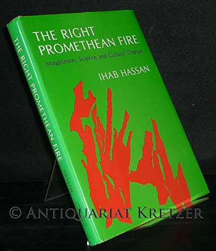 Book The Right Promethean Fire: Imagination, Science, and Cultural Change free
