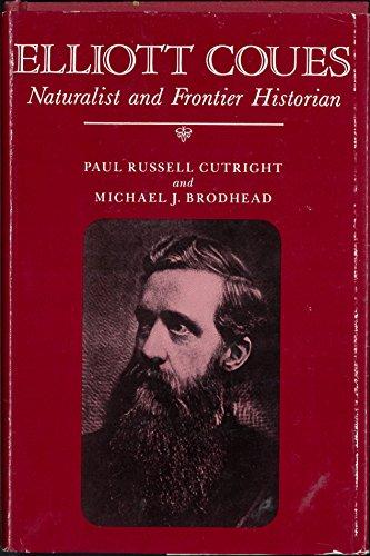 Book Elliott Coues: Naturalist and Frontier Historian free