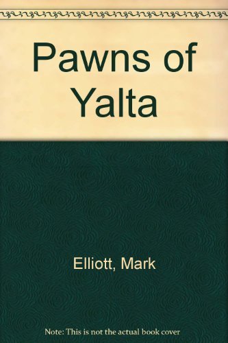 Book Pawns of Yalta: Soviet Refugees and America's Role in Their Repatriation free