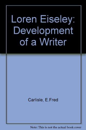 Book Loren Eiseley: The Development of a Writer free
