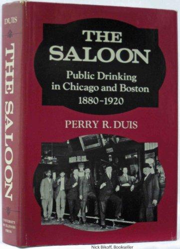 Book The Saloon: Public Drinking in Chicago and Boston, 1880-1920 free