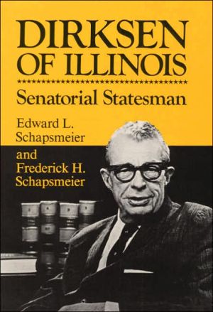 Book Dirksen of Illinois: Senatorial Statesman free