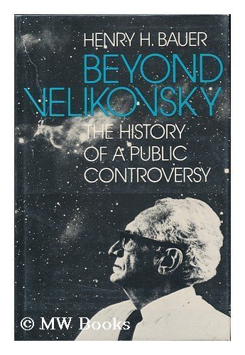 Book Beyond Velikovsky: The History of a Public Controversy free