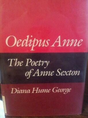 Book OEDIPUS ANNE: The Poetry of Anne Sexton free