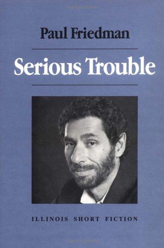 Book Serious Trouble: Stories (Illinois Short Fiction) free