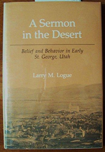 Book Sermon in the Desert : Belief and Behavior in Early St. George, Utah free