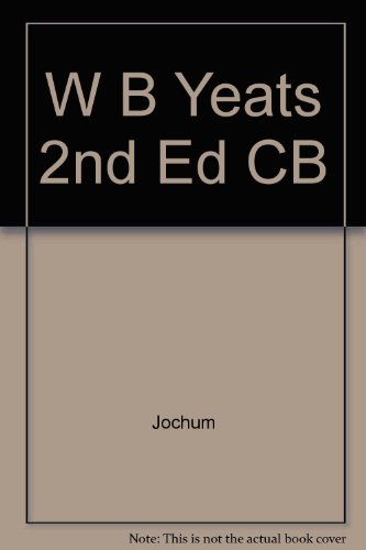 Book W. B. Yeats: A Classified Bibliography of Criticism free