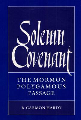 Book Solemn Covenant: THE MORMON POLYGAMOUS PASSAGE free