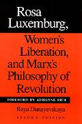 Book Rosa Luxemburg, Women's Liberation, and Marx's Philosophy of Revolution free