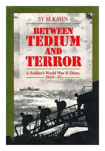 Book Between Tedium and Terror: A Soldier's World War II Diary, 1943-45 free
