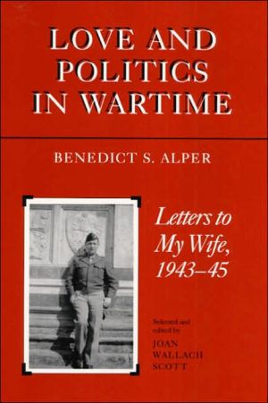 Book Love and Politics in Wartime: Letters to My Wife, 1943-45 free