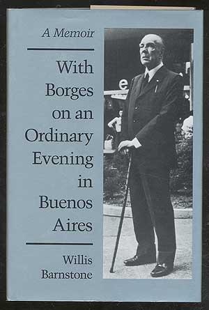 Book With Borges on an Ordinary Evening in Buenos Aires: A Memoir free