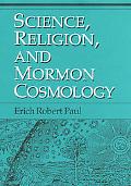 Book Science, Religion, and Mormon Cosmology free