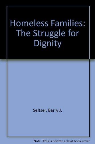 Book Homeless Families: The Struggle For Dignity free
