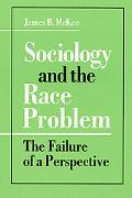 Book Sociology And The Race Problem: The Failure Of A Perspective free
