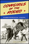 Book Cowgirls of the Rodeo: Pioneer Professional Athletes (SPS) free