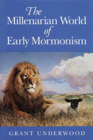 Book The Millenarian World Of Early Mormonism free