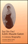 Book Sui Sin Far / Edith Maude Eaton: A Literary Biography (Asian American Experience) free