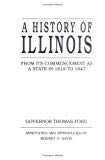 Book HISTORY OF ILLINOIS: FROM ITS COMMENCEMENT AS A STATE IN 1818 free