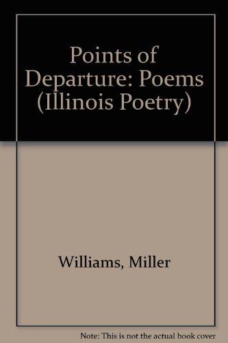 Book Points of Departure: POEMS (Illinois Poetry Series) free