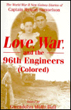 Book Love, War, and the 96th Engineers (Colored): The World War II New Guinea Diaries of Captain Hyman Samuelson free