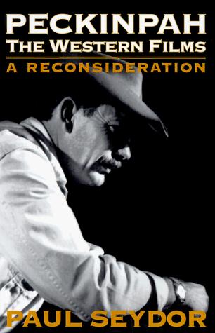 Book Peckinpah: The Western Films--A Reconsideration free