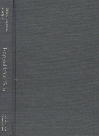 Book Beyond Pluralism: The Conception Of Groups And Group Identities In America free