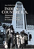 Book Indian Country, L.A. : Maintaining Ethnic Community in Complex Society free