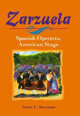 Book Zarzuela: Spanish Operetta, American Stage (Music in American Life) free