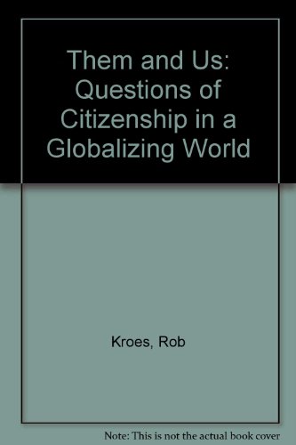 Book Them and Us: Questions of Citizenship in a Globalizing World free