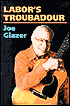 Book Labor's Troubadour (Music in American Life) free