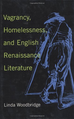 Book Vagrancy, Homelessness, and English Renaissance Literature free