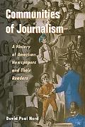 Book Communities of Journalism: A History of American Newspapers and Their Readers (History of Communication) free