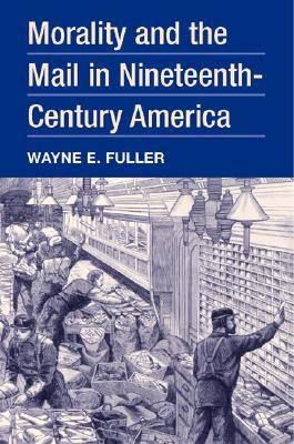 Book Morality and the Mail in Nineteenth-Century America free