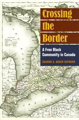 Book Crossing the Border: A Free Black Community in Canada free