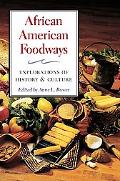 Book African American Foodways: Exploration of History and Culture (The Food Series) free