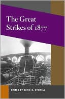 Book The Great Strikes of 1877 (Working Class in American History) free