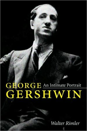 Book George Gershwin: An Intimate Portrait (Music in American Life) free