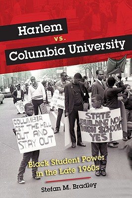 Book Harlem vs. Columbia University: Black Student Power in the Late 1960s free