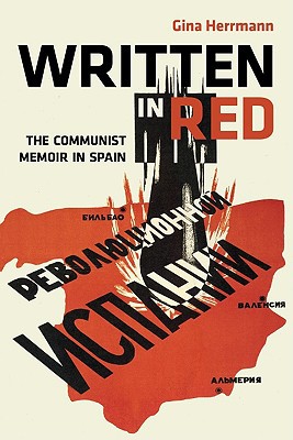 Book Written in Red: The Communist Memoir in Spain free