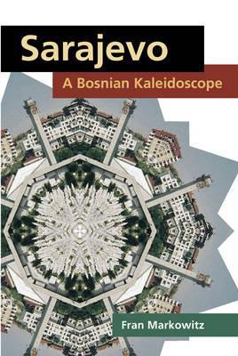 Book Sarajevo: A Bosnian Kaleidoscope (Interp Culture New Millennium) free