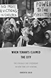 Book When Tenants Claimed the City: The Struggle for Citizenship in New York City Housing (Women, Gender, and Sexuality in American History) free